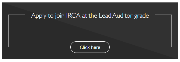 Apply to join IRCA at the Lead Auditor grade