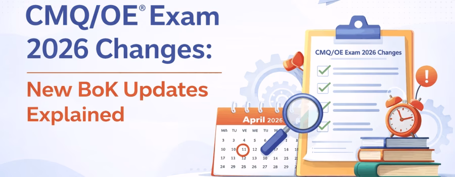 CMQOE® Exam 2026 Changes New BoK Updates Explained