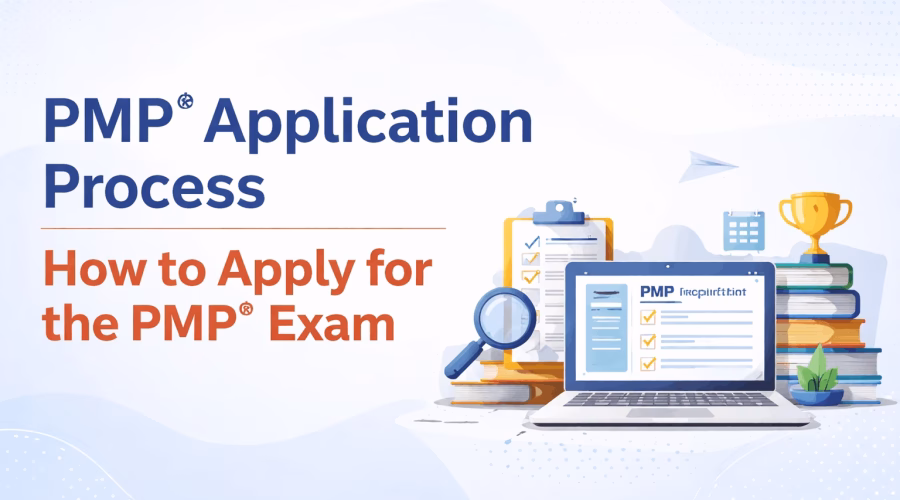 PMP® Application Process How to Apply for the PMP® Exam