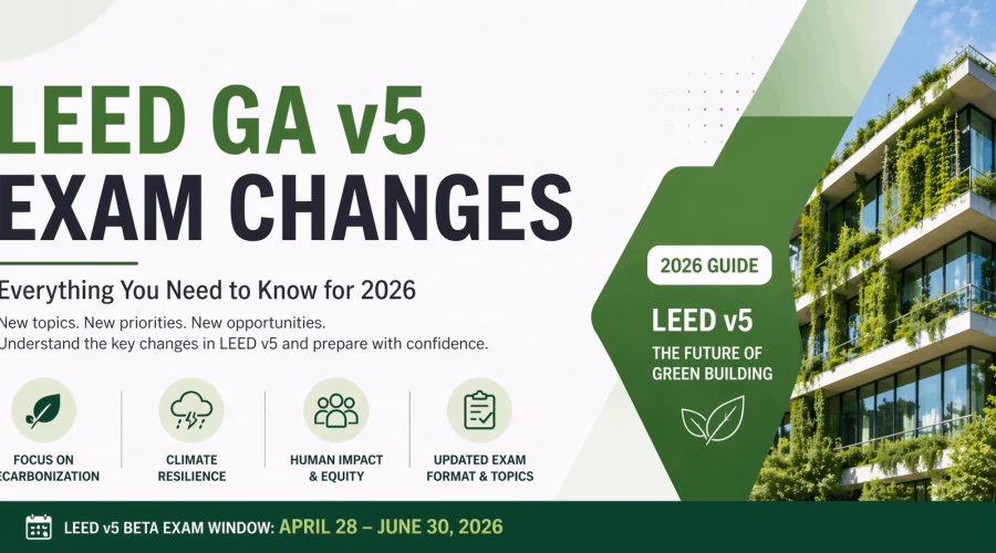 LEED Green Associate (GA) v5 Exam Changes (2026 Guide)