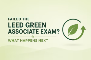 Failed LEED Green Associate exam featured image with a green leaf and retry arrow symbol representing preparation for the next attempt.
