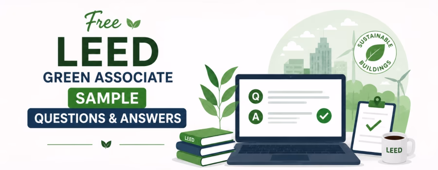 Free LEED Green Associate sample questions and answers with a laptop, study books, checklist and sustainable building elements.