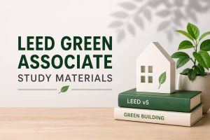 LEED Green Associate study materials featuring LEED v5 books, a sustainable building model and a green plant.