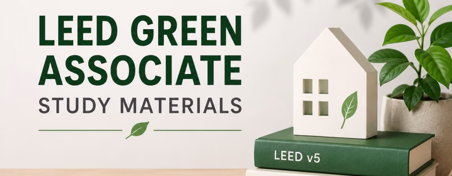LEED Green Associate study materials featuring LEED v5 books, a sustainable building model and a green plant.
