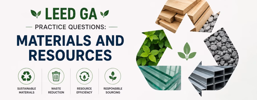 LEED GA Materials and Resources practice questions graphic featuring recycled wood, glass, metal, stone and greenery arranged in a circular recycling symbol.