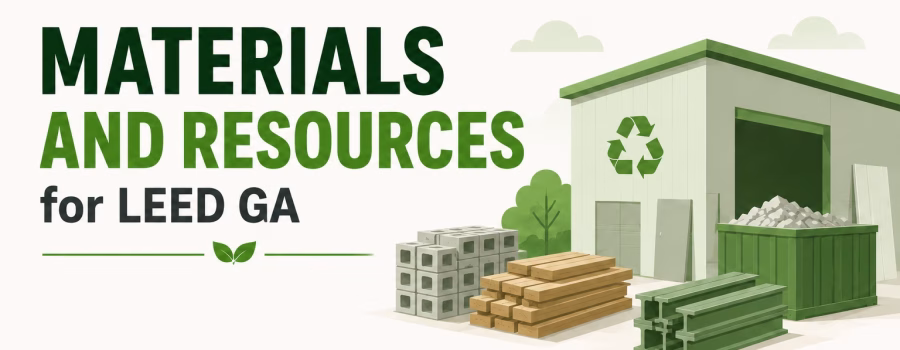 Materials and Resources for LEED GA