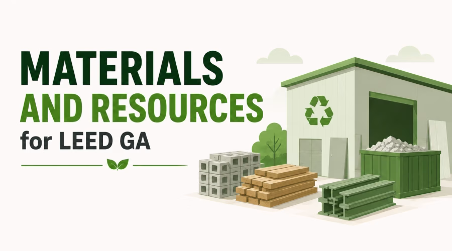 Materials and Resources for LEED GA