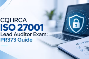CQI IRCA ISO 27001 Lead Auditor Exam PR373 Guide