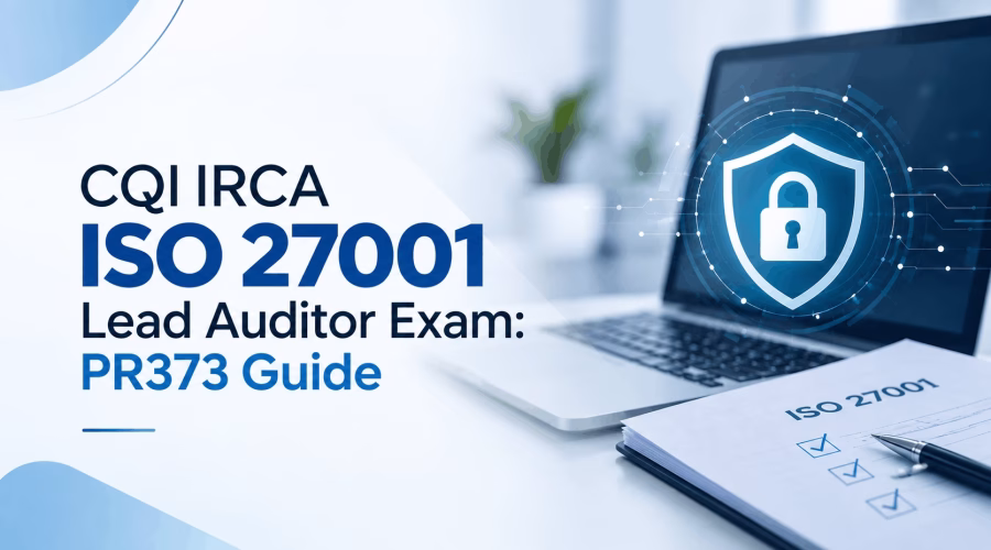CQI IRCA ISO 27001 Lead Auditor Exam PR373 Guide