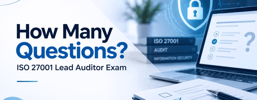 How Many Questions Are on the ISO 27001 Lead Auditor Exam?