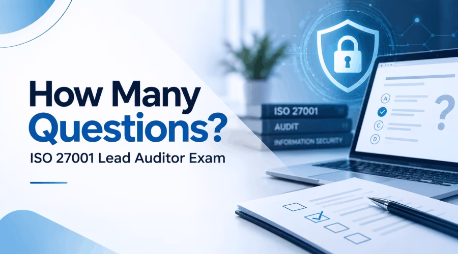 How Many Questions Are on the ISO 27001 Lead Auditor Exam?